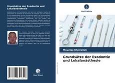 Buchcover von Grundsätze der Exodontie und Lokalanästhesie