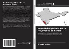 Buchcover von Neutralidad política entre los jóvenes de Kerala