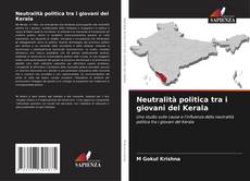 Capa do livro de Neutralità politica tra i giovani del Kerala 