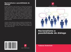 Bookcover of Nacionalismo e possibilidade de diálogo
