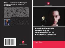 Capa do livro de Papel e efeitos do marketing na implementação do Balanced Scorecard 