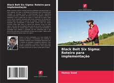 Bookcover of Black Belt Six Sigma: Roteiro para implementação