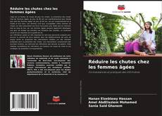 Bookcover of Réduire les chutes chez les femmes âgées