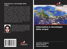 Bookcover of Informatica e tecnologia delle acque