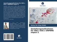 Обложка Gestaltungsmaßnahmen für SDG x ESG x UNPRME Impact 5