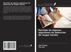 Buchcover von Revisión de algunos algoritmos de detección de rasgos locales