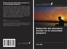 Buchcover von Reducción del abandono escolar en la comunidad pesquera
