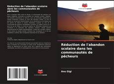 Bookcover of Réduction de l'abandon scolaire dans les communautés de pêcheurs