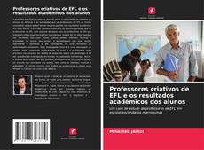Buchcover von Professores criativos de EFL e os resultados académicos dos alunos