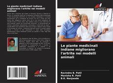 Bookcover of Le piante medicinali indiane migliorano l'artrite nei modelli animali