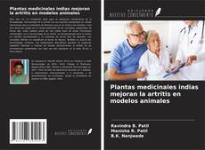 Capa do livro de Plantas medicinales indias mejoran la artritis en modelos animales 