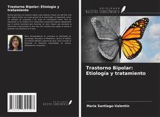 Trastorno Bipolar: Etiología y tratamiento kitap kapağı