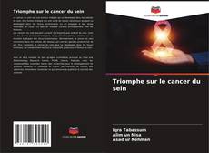 Buchcover von Triomphe sur le cancer du sein