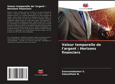 Copertina di Valeur temporelle de l'argent : Horizons financiers