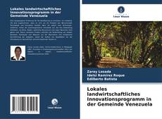 Lokales landwirtschaftliches Innovationsprogramm in der Gemeinde Venezuela kitap kapağı