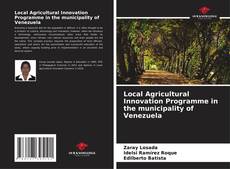 Buchcover von Local Agricultural Innovation Programme in the municipality of Venezuela