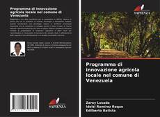 Buchcover von Programma di innovazione agricola locale nel comune di Venezuela