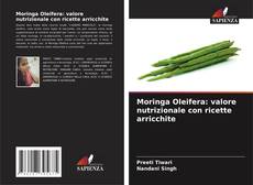 Capa do livro de Moringa Oleifera: valore nutrizionale con ricette arricchite 
