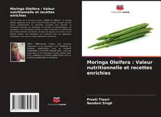 Moringa Oleifera : Valeur nutritionnelle et recettes enrichies kitap kapağı