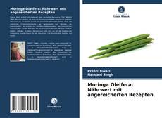 Moringa Oleifera: Nährwert mit angereicherten Rezepten kitap kapağı