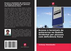 Acesso a terminais de autocarros no Quénia Ocidental por pessoas com deficiência física的封面