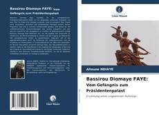 Capa do livro de Bassirou Diomaye FAYE: Vom Gefängnis zum Präsidentenpalast 