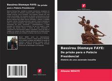 Buchcover von Bassirou Diomaye FAYE: Da prisão para o Palácio Presidencial