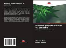 Copertina di Produits phytochimiques du cannabis