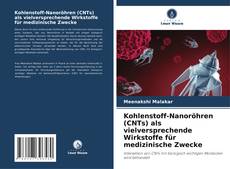 Portada del libro de Kohlenstoff-Nanoröhren (CNTs) als vielversprechende Wirkstoffe für medizinische Zwecke