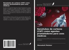 Capa do livro de Nanotubos de carbono (CNT) como agentes prometedores para usos médicos 