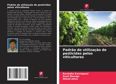 Capa do livro de Padrão de utilização de pesticidas pelos viticultores 