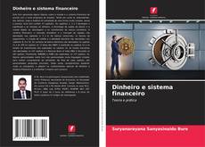 Bookcover of Dinheiro e sistema financeiro