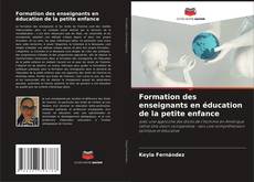 Bookcover of Formation des enseignants en éducation de la petite enfance