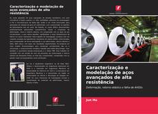 Capa do livro de Caracterização e modelação de aços avançados de alta resistência 