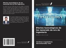 Buchcover von Efectos toxicológicos de los nanorods de oro de ingeniería