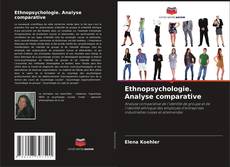 Ethnopsychologie. Analyse comparative kitap kapağı