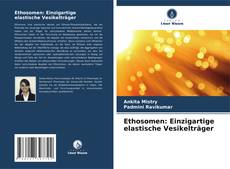 Bookcover of Ethosomen: Einzigartige elastische Vesikelträger