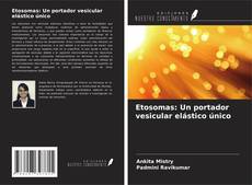 Buchcover von Etosomas: Un portador vesicular elástico único