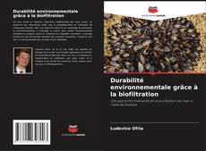 Portada del libro de Durabilité environnementale grâce à la biofiltration
