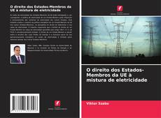 Buchcover von O direito dos Estados-Membros da UE à mistura de eletricidade