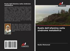 Bookcover of Ruolo dell'afamina nella sindrome metabolica
