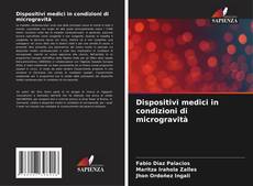 Bookcover of Dispositivi medici in condizioni di microgravità