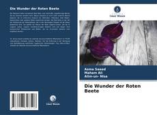 Capa do livro de Die Wunder der Roten Beete 