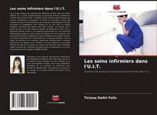Bookcover of Les soins infirmiers dans l'U.I.T.