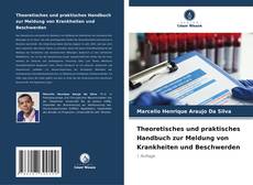 Theoretisches und praktisches Handbuch zur Meldung von Krankheiten und Beschwerden的封面