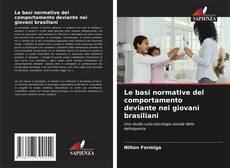 Capa do livro de Le basi normative del comportamento deviante nei giovani brasiliani 