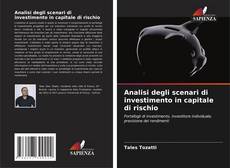 Обложка Analisi degli scenari di investimento in capitale di rischio