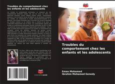 Buchcover von Troubles du comportement chez les enfants et les adolescents