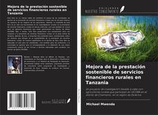 Capa do livro de Mejora de la prestación sostenible de servicios financieros rurales en Tanzania 