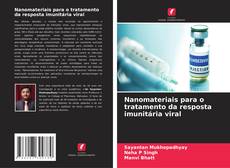 Bookcover of Nanomateriais para o tratamento da resposta imunitária viral